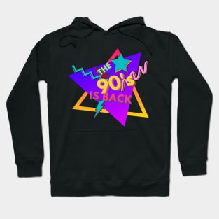 The 90s Is Back Hoodie